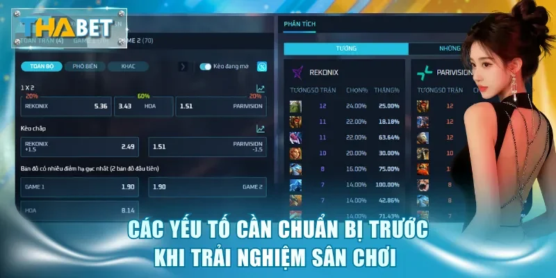 Các yếu tố cần chuẩn bị trước khi trải nghiệm sân chơi 