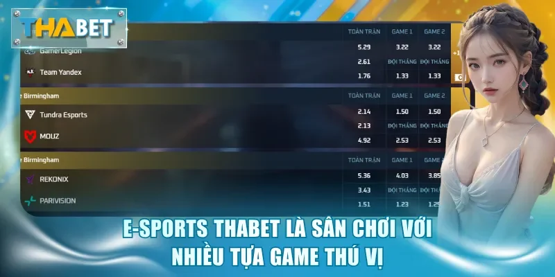 E-Sports Thabet là sân chơi với nhiều tựa game thú vị