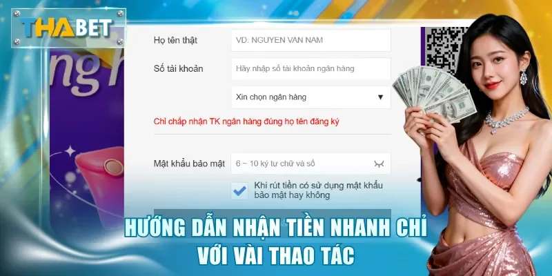Hướng dẫn nhận tiền nhanh chỉ với vài thao tác