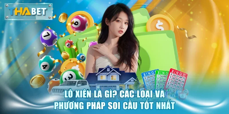 Lô Xiên Là Gì
